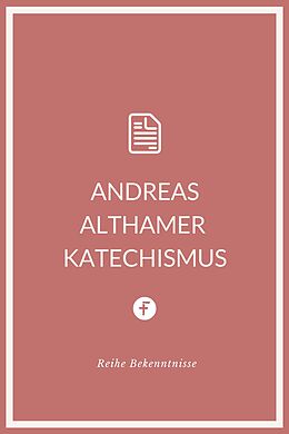E-Book (epub) Andreas Althamer Katechismus von Andreas Althamer