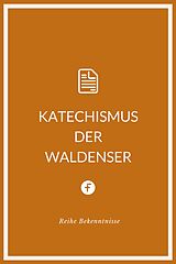 E-Book (epub) Katechismus der Waldenser von Waldenser