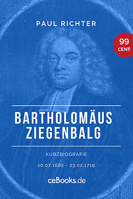 E-Book (epub) Bartholomäus Ziegenbalg 1682  1719 von Paul Richter