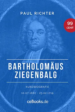 E-Book (epub) Bartholomäus Ziegenbalg 1682  1719 von Paul Richter