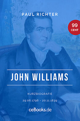 E-Book (epub) John Williams 1796  1839 von Paul Richter