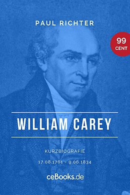 E-Book (epub) William Carey 1761  1834 von Paul Richter