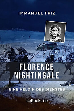 E-Book (epub) Florence Nightingale von Immanuel Friz