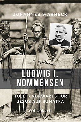 E-Book (epub) Ludwig I. Nommensen von Johannes Warneck