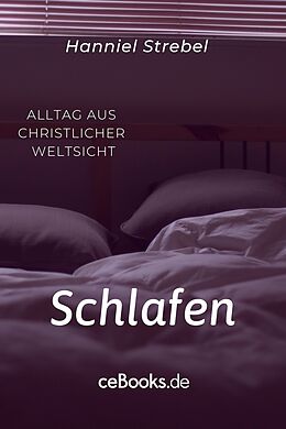 E-Book (epub) Schlafen von Hanniel Strebel