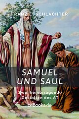 E-Book (epub) Samuel und Saul von Franz Eugen Schlachter