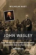 E-Book (epub) John Wesley von Wilhelm Nast