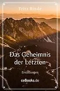 E-Book (epub) Das Geheimnis der Letzten von Fritz Binde