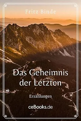 E-Book (epub) Das Geheimnis der Letzten von Fritz Binde