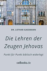 E-Book (epub) Die Lehren der Zeugen Jehovas von Lothar Gassmann