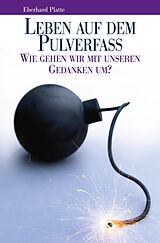 E-Book (epub) Leben auf dem Pulverfass von Eberhard Platte
