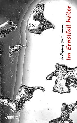 E-Book (epub) Im Ernstfall heiter von Wolfgang Buschmann