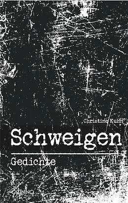 E-Book (epub) Schweigen von Christine Kuhn