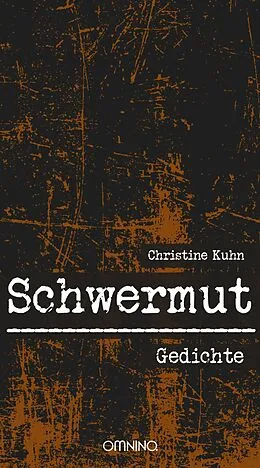 E-Book (epub) Schwermut von Christine Kuhn