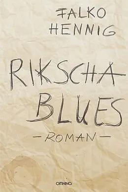 E-Book (epub) Rikscha Blues von Falko Hennig