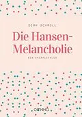 E-Book (epub) Die Hansen-Melancholie von Dirk Schmoll