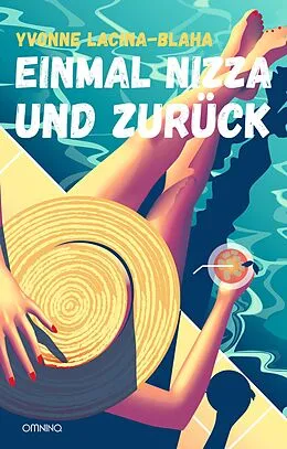 E-Book (epub) Einmal Nizza und zurück von Yvonne Lacina-Blaha