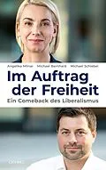 E-Book (epub) Im Auftrag der Freiheit von Angelika Mlinar, Michael Bernhard, Michael Schiebel