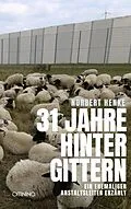 E-Book (epub) 31 Jahre hinter Gittern von Norbert Henke