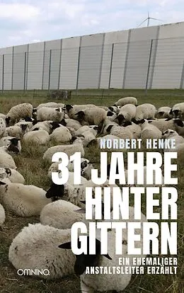E-Book (epub) 31 Jahre hinter Gittern von Norbert Henke