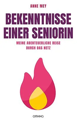 E-Book (epub) Bekenntnisse einer Seniorin von Anne Mey