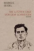 E-Book (epub) Die letzten Tage vor dem Schweigen von Markus Seidel