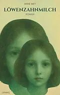 E-Book (epub) Löwenzahnmilch von Anne Mey