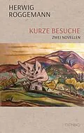 E-Book (epub) Kurze Besuche von Herwig Roggemann