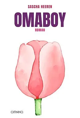 E-Book (epub) Omaboy von Sascha Heeren