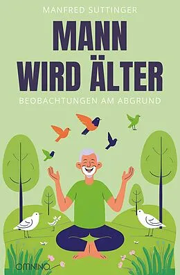 E-Book (epub) Mann wird älter von Manfred Suttinger