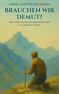 E-Book (epub) Brauchen wir Demut? von Hans-Martin Gutmann