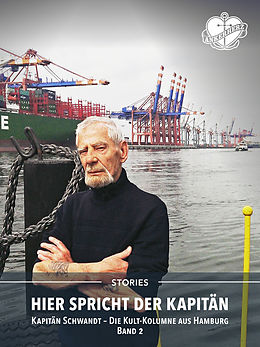 E-Book (epub) Hier spricht der Kapitän. Band 2 von Jürgen Schwandt