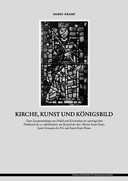 E-Book (pdf) Kirche, Kunst und Königsbild von Mario Kramp