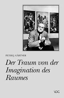 E-Book (pdf) Der Traum von der Imagination des Raumes von Peter J Gärtner