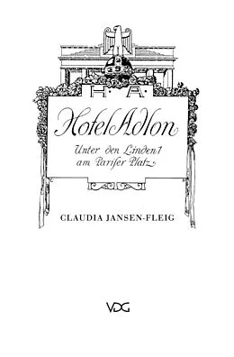 E-Book (pdf) Das Hotel Adlon von Claudia Jansen-Fleig