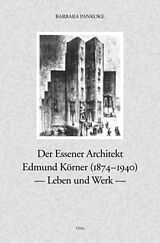 E-Book (pdf) Der Essener Achitekt Edmund Körner (1874-1940) von Barbara Pankoke