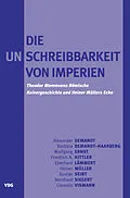 E-Book (pdf) Die Unschreibbarkeit von Imperien von Cornelia Vismann, Bernhard Siegert, Gustav Seibt
