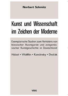 E-Book (pdf) Kunst und Wissenschaft im Zeichen der Moderne von Norbert Schmitz
