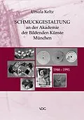 E-Book (pdf) Schmuckgestaltung an der Akademie der Bildenden Künste München von Ursula Keltz