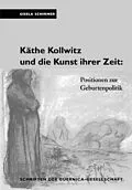 E-Book (pdf) Käthe Kollwitz und die Kunst ihrer Zeit von Gisela Schirmer