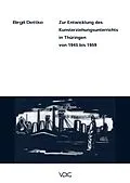 E-Book (pdf) Zur Entwicklung des Kunsterziehungsunterrichts in Thüringen von 1945-1959 von Birgit Dettke