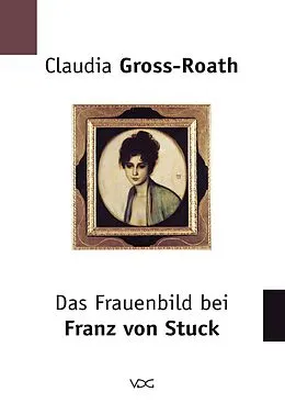E-Book (pdf) Das Frauenbild bei Franz von Stuck von Claudia Gross-Roath