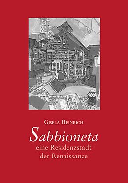 E-Book (pdf) Sabbioneta- eine Residenzstadt der Renaissance von Gisela Heinrich