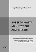 E-Book (pdf) Roberto Mattas Manifest zur Architektur von Evelyn Pechinger-Theuerkauf