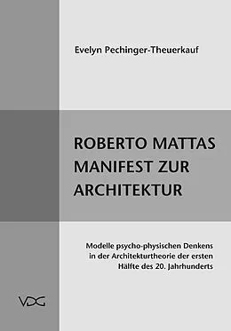 E-Book (pdf) Roberto Mattas Manifest zur Architektur von Evelyn Pechinger-Theuerkauf