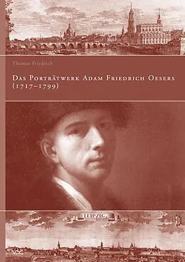 E-Book (pdf) Das Porträtwerk Adam Friedrich Oesers (1717-1799) von Thomas Friedrich