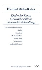 E-Book (pdf) Kinder der Kunst: Genetische Fälle in literarischer Behandlung von Eberhard Müller-Bochat