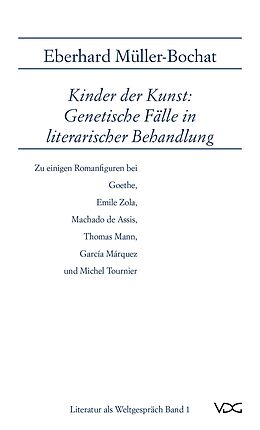 E-Book (pdf) Kinder der Kunst: Genetische Fälle in literarischer Behandlung von Eberhard Müller-Bochat
