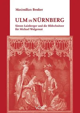 E-Book (pdf) Ulm in Nürnberg von Maximilian Benker