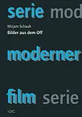 E-Book (pdf) Bilder aus dem Off von Mirjam Schaub